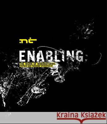 Enabling: The Work of Minimaforms  9781902902869 Architectural Association Publications - książka