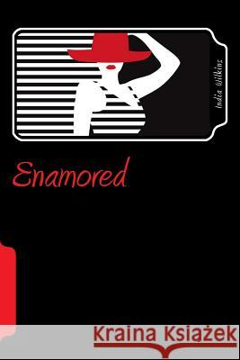 Enamored: Part I India Wilkins Sai Furrahman 9781540600288 Createspace Independent Publishing Platform - książka