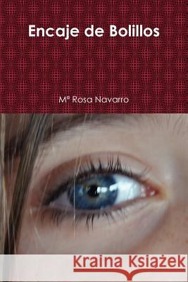 Encaje de Bolillos Ma Rosa Navarro 9781291028089 Lulu.com - książka