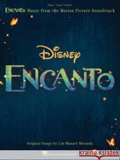 Encanto: Music from the Motion Picture Soundtrack Arranged for Piano/Vocal/Guitar with Color Photos! Miranda, Lin-Manuel 9781705159330 Hal Leonard Publishing Corporation - książka