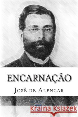 Encarnação de Alencar, Jose 9781508532057 Createspace - książka