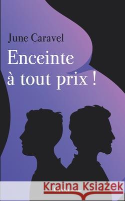 Enceinte à tout prix ! Trouillas, Alexis 9782492106002 Creo Editions - książka