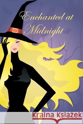 Enchanted at Midnight Laurie Anne Wyer 9781847996688 LULU.COM - książka