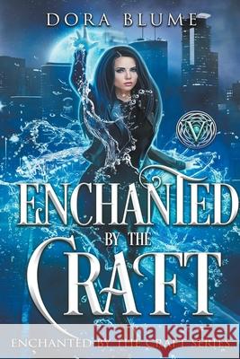 Enchanted by the Craft Dora Blume 9798201637231 Dora Blume - książka