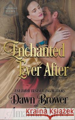 Enchanted Ever After Dawn Brower, Amanda Mariel 9798201502454 Dawn Browr - książka