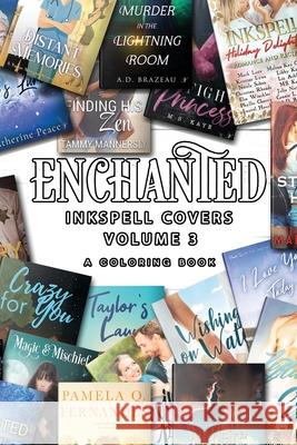 Enchanted Inkspell Covers: Volume 3 Inkspell Publishing 9781958136324 Inkspell Publishing - książka