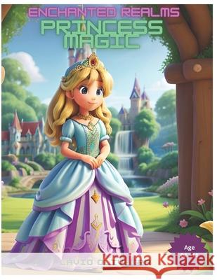 Enchanted Realms: Princess Magic Flavio Oliveira 9798325408014 Independently Published - książka