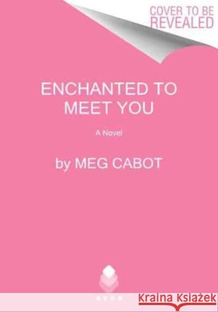 Enchanted to Meet You: A Witches of West Harbor Novel Meg Cabot 9780063268371 HarperCollins Publishers Inc - książka