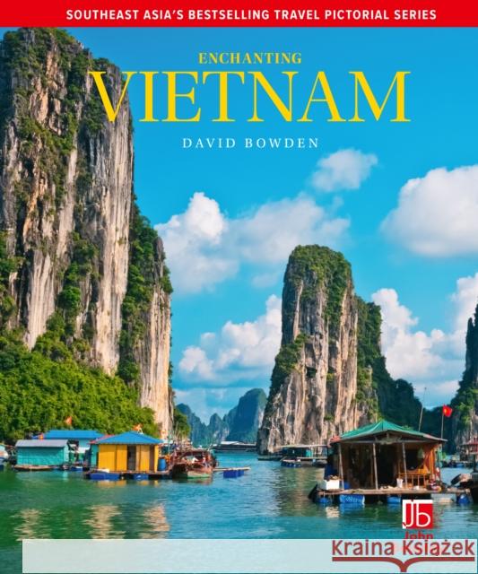 Enchanting Vietnam David Bowden 9781913679774 John Beaufoy Publishing Ltd - książka