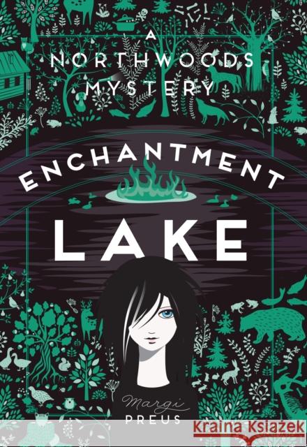 Enchantment Lake: A Northwoods Mystery Margi Preus 9781517904197 University of Minnesota Press - książka