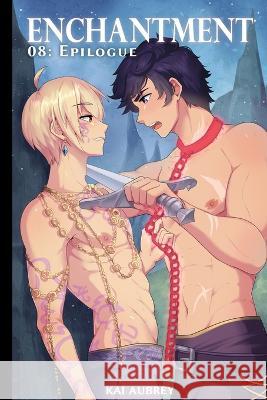 Enchantment: Part VIII - Epilogue Kai Aubrey   9798367965162 Independently Published - książka