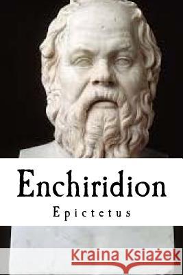 Enchiridion Epictetus 9781536991970 Createspace Independent Publishing Platform - książka