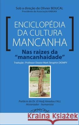 Enciclop?dia da cultura mancanha: Nas raizes da 