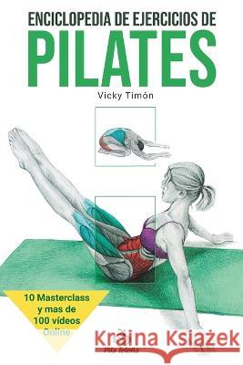 Enciclopedia de ejercicios de Pilates Vicky Tim?n 9788416740161 Pila Telena - książka