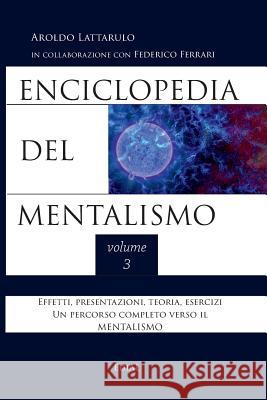 Enciclopedia del Mentalismo vol. 3 Lattarulo, Aroldo 9780244980559 Lulu.com - książka