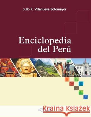 Enciclopedia del Peru Julio R. Villanuev 9781530415731 Createspace Independent Publishing Platform - książka