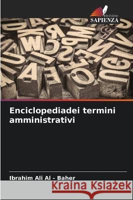 Enciclopediadei termini amministrativi Ibrahim Al 9786205290378 Edizioni Sapienza - książka