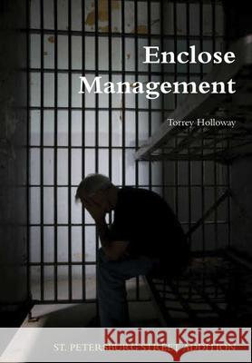 Enclose Management Torrey Holloway 9781387999255 Lulu.com - książka