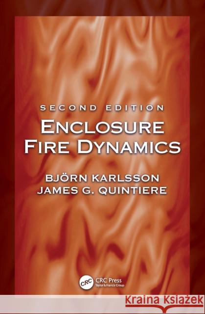Enclosure Fire Dynamics James G. (University of Maryland, College Park, USA) Quintiere 9781032286464 CRC Press - książka