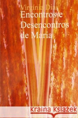 Encontros e Desencontros de Maria Virgínia Dias 9788468680620 Bubok Publishing - książka