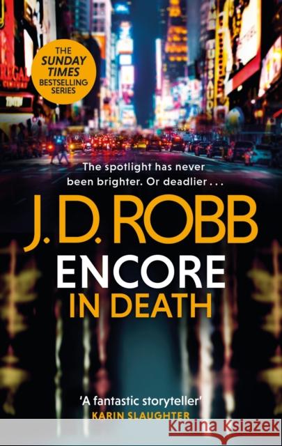 Encore in Death: An Eve Dallas thriller (In Death 56) J. D. Robb 9780349433868 Little, Brown Book Group - książka