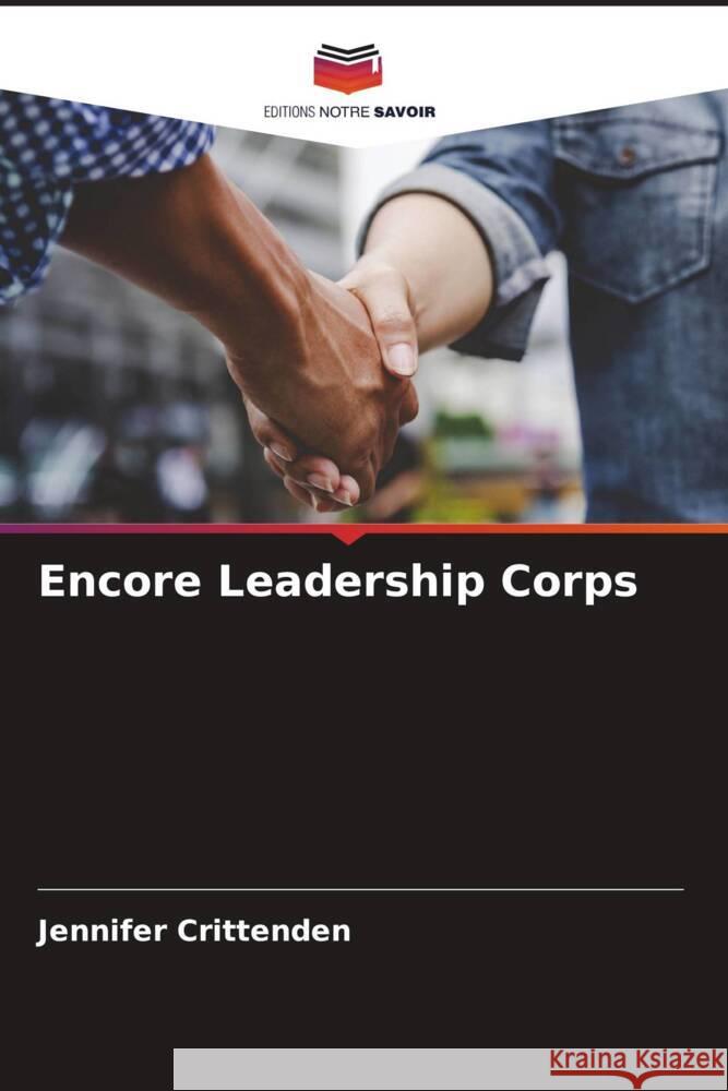 Encore Leadership Corps Jennifer Crittenden 9786207347063 Editions Notre Savoir - książka