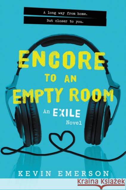 Encore to an Empty Room Kevin Emerson 9780062133991 Katherine Tegen Books - książka
