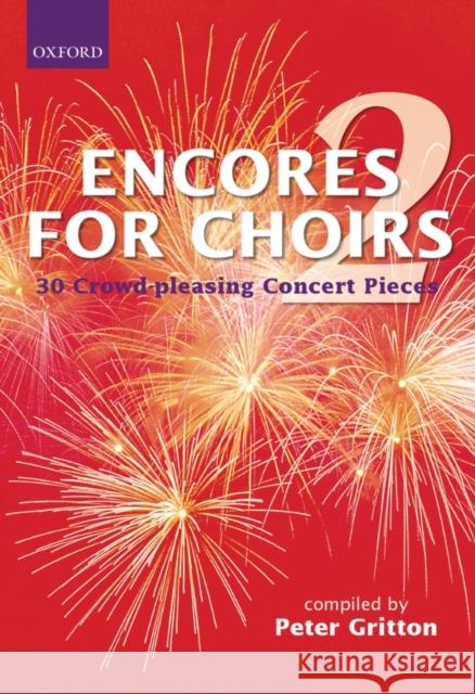 Encores for Choirs 2 Peter Gritton   9780193436329 Oxford University Press - książka