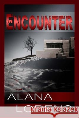 Encounter Alana Lorens 9781941278963 Dragonfly Publishing, Incorporated - książka