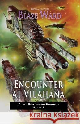 Encounter at Vilahana Blaze Ward 9781644702321 Knotted Road Press Incorporated - książka