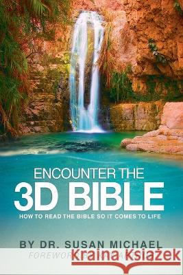 Encounter the 3D Bible Susan Michael Kay Arthur 9780983937432 Embassy Publishers - książka