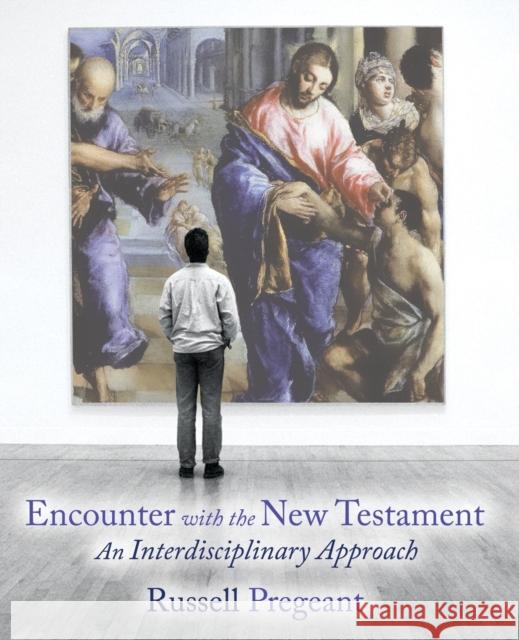 Encounter with the New Testament: An Interdisciplinary Approach Pregeant, Russell 9780800663483 Fortress Press - książka