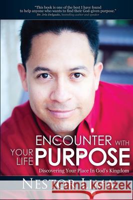 Encounter With Your Life Purpose: Discovering Your Place In God's Kingdom Penalba, Rene 9781482324082 Createspace - książka