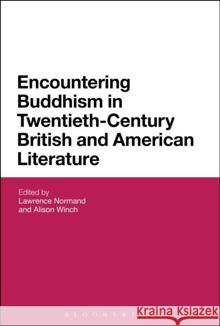 Encountering Buddhism in Twentieth-Century British and American Literature   9781474232852 Bloomsbury Academic - książka