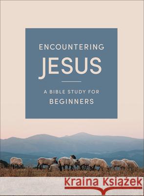 Encountering Jesus: A Bible Study for Beginners Baker Publishing Group 9780764246555 Bethany House Publishers - książka