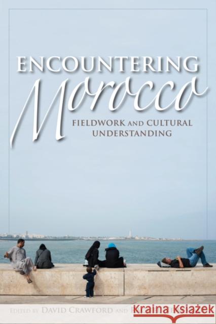 Encountering Morocco: Fieldwork and Cultural Understanding Crawford, David 9780253009111  - książka