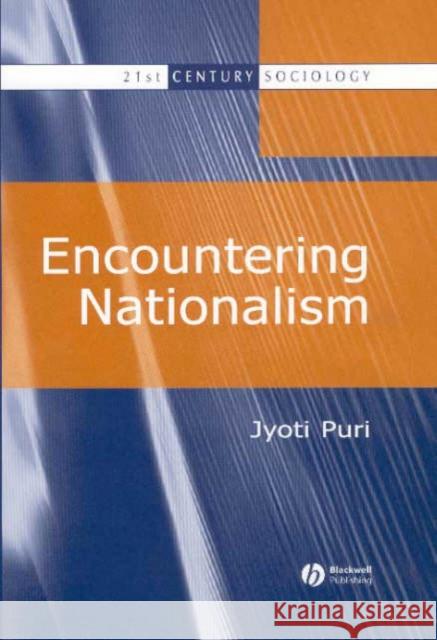 Encountering Nationalism Jyoti Puri 9780631231066 Blackwell Publishers - książka