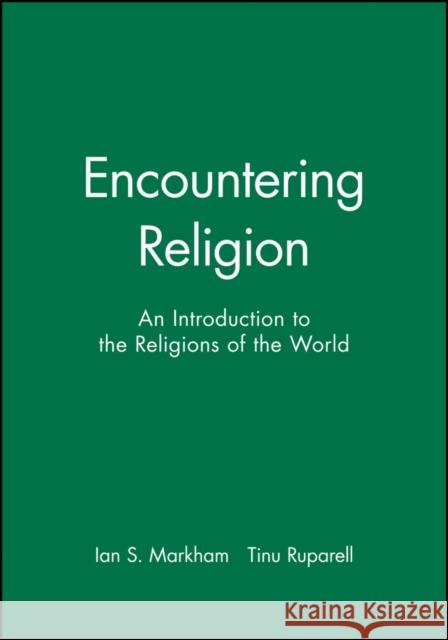 Encountering Religion Markham, Ian S. 9780631206743 Blackwell Publishers - książka