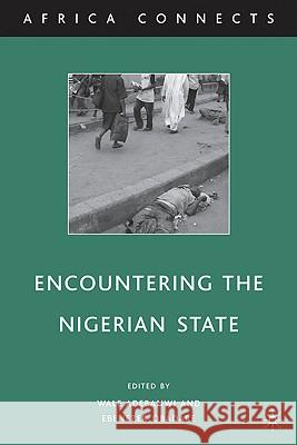Encountering the Nigerian State Wale Adebanwi 9780230622340  - książka