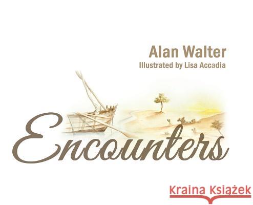 Encounters Alan Walter Lisa Accadia 9781925692549 Busybird Publishing - książka