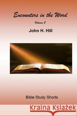 Encounters in the Word, vol. 2 John Hill 9780359274635 Lulu.com - książka