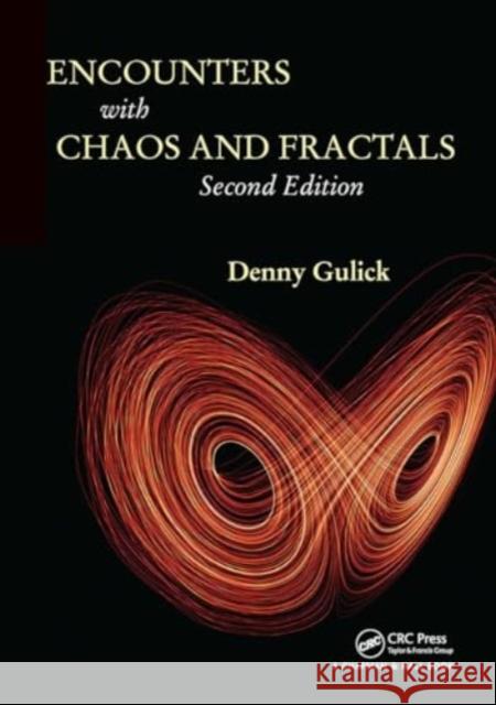 Encounters with Chaos and Fractals Denny Gulick 9781032920757 CRC Press - książka