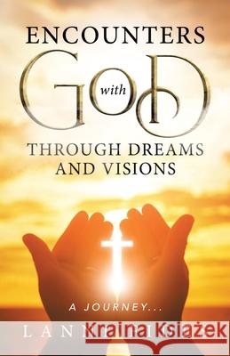 Encounters With God Through Dreams and Visions: A Journey... Lanni Fides 9780228873211 Tellwell Talent - książka