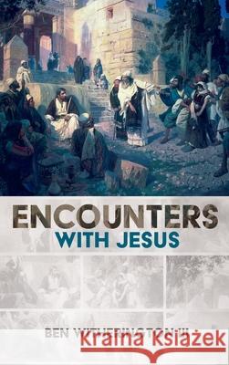 Encounters with Jesus Ben, III Witherington 9781532698262 Cascade Books - książka