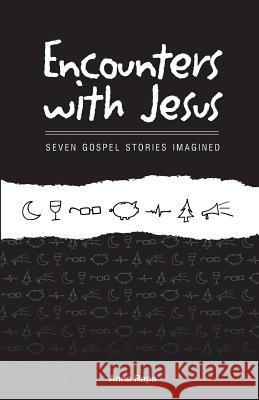 Encounters with Jesus: seven gospel stories imagined Rapa, Anna 9780988757301 Da[w]bar House Press - książka