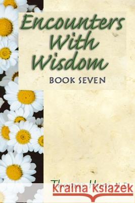 Encounters with Wisdom Book 7 Thomas Hora 9780913105252 Pagl Foundation - książka