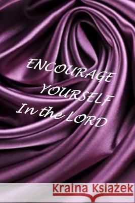 Encourage Yourself In The Lord Evans, Tynesha 9781482723274 Createspace - książka