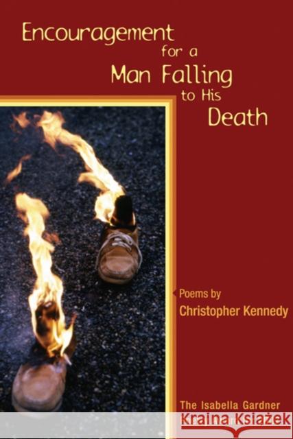 Encouragement for a Man Falling to His Death Christopher Kennedy 9781929918980 BOA Editions - książka