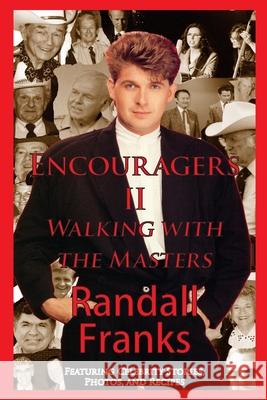 Encouragers II: Walking with the Masters Randall Franks 9780984910830 Peach Picked Publishing - książka