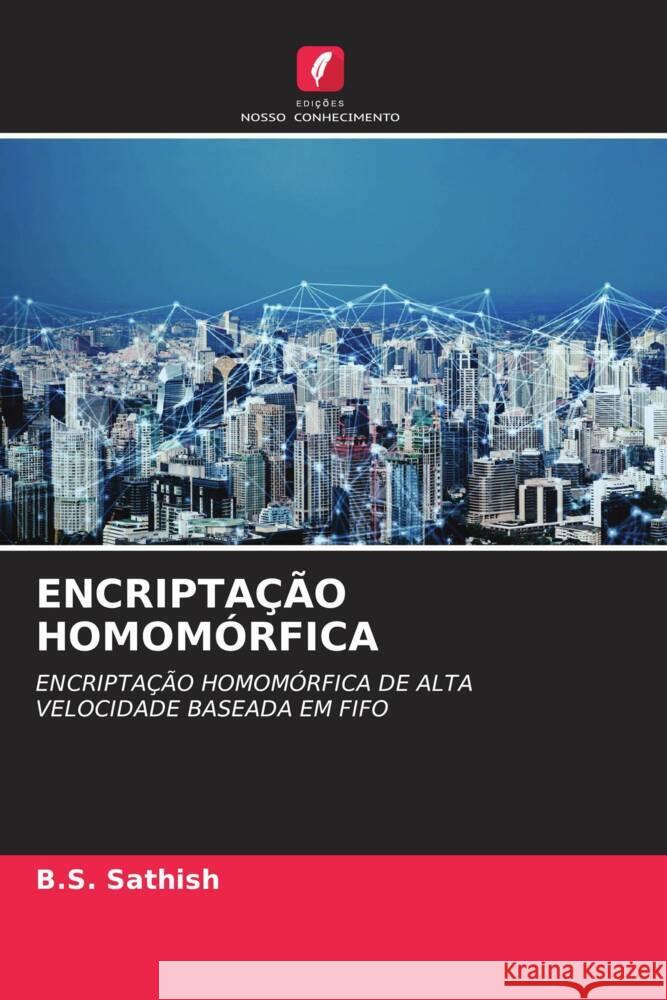 Encripta??o Homom?rfica B. S. Sathish Ganesan P 9786205107485 Edicoes Nosso Conhecimento - książka
